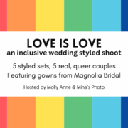 Love is love Event, Inclusive Wedding Styled Shoot