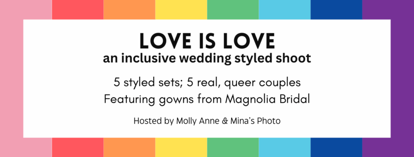 Love is love Event, Inclusive Wedding Styled Shoot