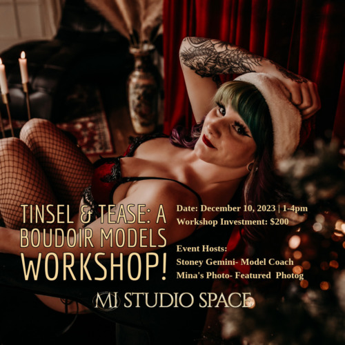 Tinsel +& Tease: A boudoir Model Workshop. Come Learn at MI Studio
